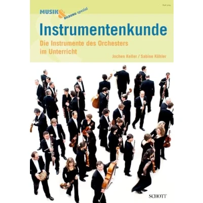 Abbildung von Instrumentenkunde: Die Instrumente des Orchesters im Unterricht. Zeitschriften Sonderheft. (Musik &amp; Bildung spezial)