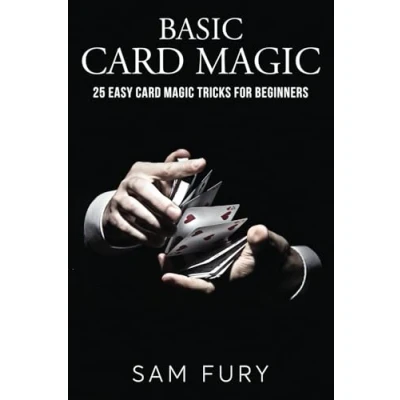 Abbildung von Basic Card Magic: 25 Easy Magic Tricks for Beginners