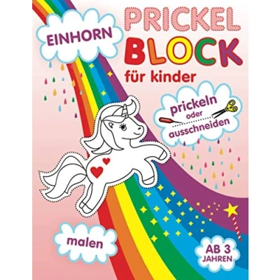 Abbildung von Einhorn Prickelblock Für Kinder, Malen, Prickeln oder Ausschneiden: Ausmalen Prickelbilder Set Mädchen Lerne Schneiden Bastelbuch ab 3 Jahre