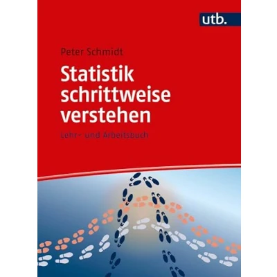 Abbildung von Statistik schrittweise verstehen: Lehr und Arbeitsbuch (Schritt für Schritt)