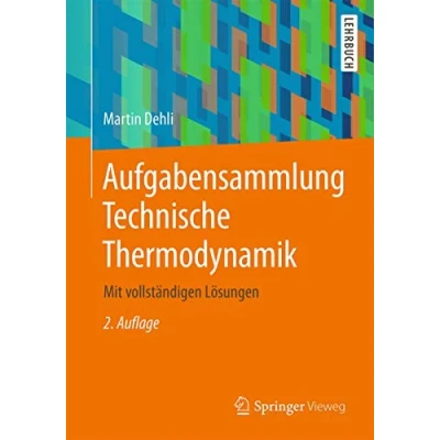 Abbildung von Aufgabensammlung Technische Thermodynamik: Mit vollständigen Lösungen