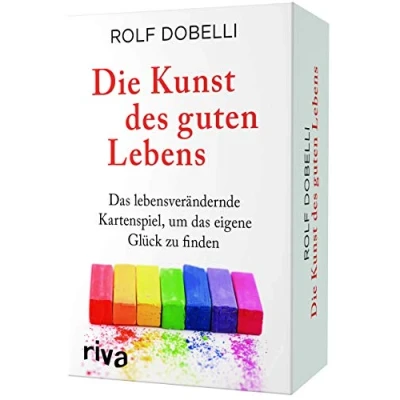 Abbildung von Die Kunst des guten Lebens: das lebensverändernde Kartenspiel, um eigene Glück zu finden