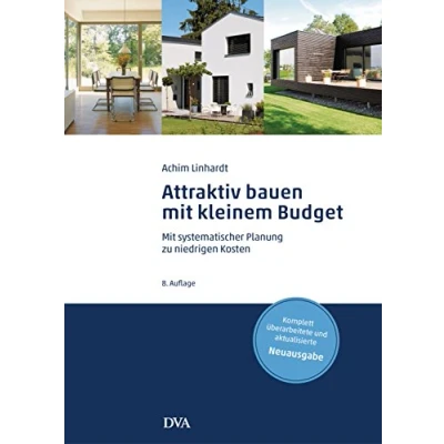 Abbildung von Attraktiv bauen Mit kleinem Budget: systematischer Planung zu niedrigen Kosten