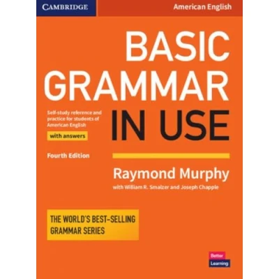 Abbildung von Basic Grammar in Use, Fourth Edition Student&#039;s Book with answers: Self study Reference and Practice for Students of American English. Level A1 B1