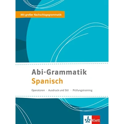 Abbildung von Abi Grammatik Spanisch: Operatoren Ausdruck und Stil Prüfungstraining