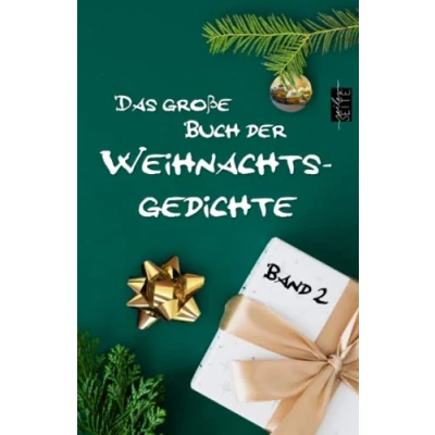 Abbildung von Das große Buch der Weihnachtsgedichte 2: über 150 Klassiker für die Advents und Weihnachtszeit