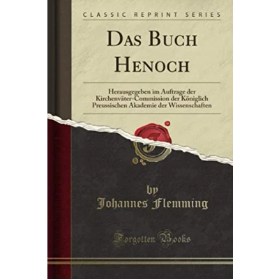 Abbildung von Das Buch Henoch (Classic Reprint): Herausgegeben im Auftrage der Kirchenväter Commission Königlich Preussischen Akademie Wissenschaften
