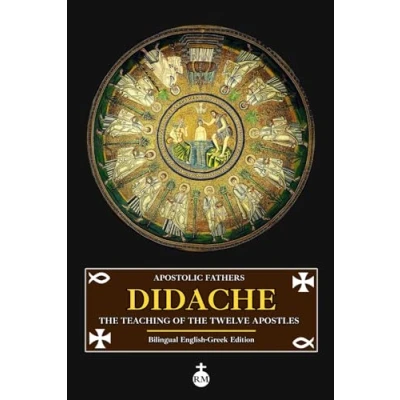 Abbildung von Didache: the Teaching of Twelve Apostles (Bilingual English Greek Edition)