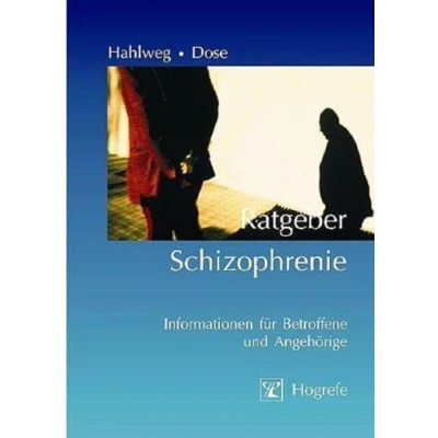 Abbildung von Ratgeber Schizophrenie: Informationen für Betroffene und Angehörige (Ratgeber zur Reihe Fortschritte der Psychotherapie)