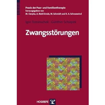 Abbildung von Zwangsstörungen: Ein systemisch integratives Behandlungskonzept (Praxis der Paar und Familientherapie)