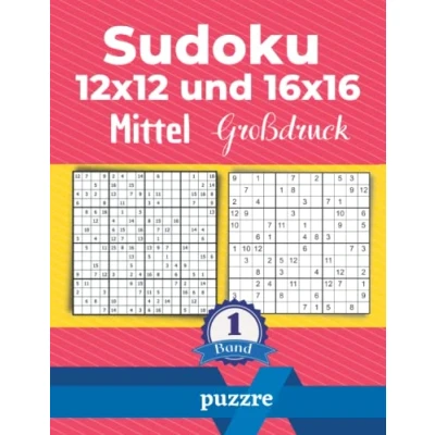 Abbildung von Sudoku 12x12 und 16x16 Mittel Großdruck Band 1: Logikspiele Rätselbuch Varianten Mit Lösungen