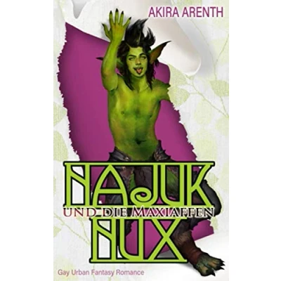 Abbildung von Najuk Nux und die Maxiaffen: Gay Urban Fantasy Romance