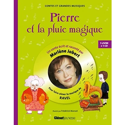 Abbildung von Pierre et la pluie magique: Livre CD Pour découvrir musique de Ravel