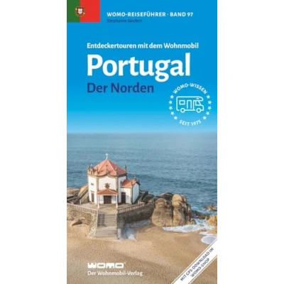 Abbildung von Entdeckertouren mit dem Wohnmobil Portugal: Der Norden (Womo Reihe, Band 97)