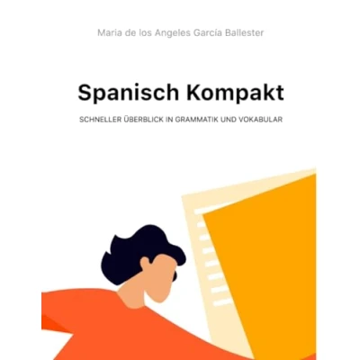 Abbildung von Spanisch Kompakt: Schneller Überblick in Grammatik und Vokabular