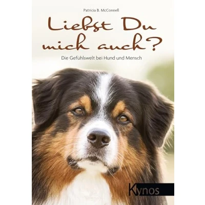 Abbildung von Liebst du mich auch?: Die Gefühlswelt bei Hund und Mensch