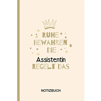 Abbildung von Ruhe Bewahren die Assistentin Regelt das: A5 Notizbuch als Geschenk für eine /punktiert Geschenke zum GeburtstagGeburtstagsgeschenk Kollegin