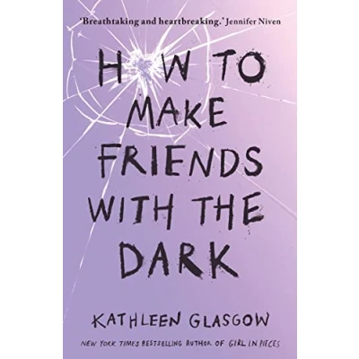 Abbildung von How to Make Friends with the Dark: From bestselling author of TikTok sensation Girl in Pieces