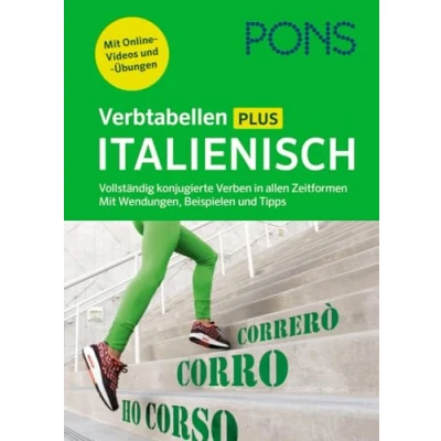 Abbildung von PONS Verbtabellen Plus Italienisch: Vollständig konjugierte Verben in allen Zeitformen. Mit Wendungen, Beispielen und Tipps
