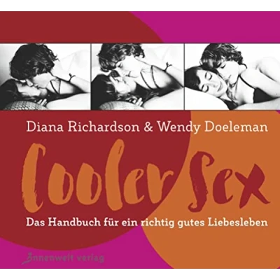Abbildung von Cooler Sex: Das Handbuch für ein richtig gutes Liebesleben