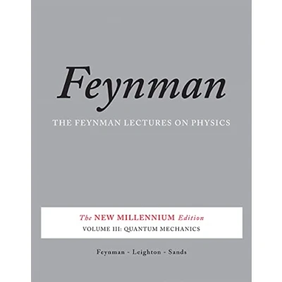 Abbildung von The Feynman Lectures on Physics, Vol. III: New Millennium Edition: Quantum Mechanics (Feynman Physics (Paperback))