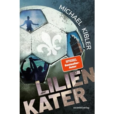 Abbildung von Lilien Kater: Krimi Spannung rund um SV Darmstadt 98 Nach dem Bestseller Bölle Hölle