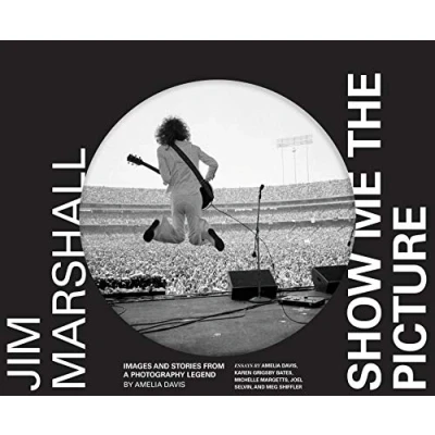 Abbildung von Jim Marshall: Show Me the Picture: Images and Stories from a Photography Legend