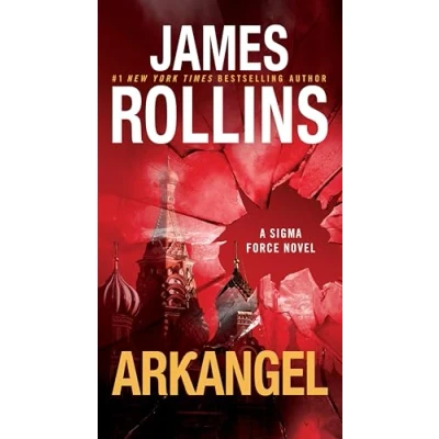 Abbildung von Arkangel Intl: A Sigma Force Novel (Sigma Force, 24)