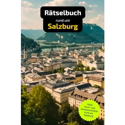 Abbildung von Rätselbuch rund um Salzburg: Tolles Geschenk für Salzburg Kenner. Worträtsel und knifflige Herausforderungen in einem Kreuzworträtselheft.