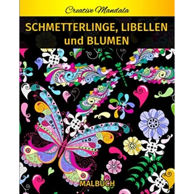 Abbildung von Schmetterlinge, Libellen und Blumen mit Mandalas Malbuch: Malbuch für Erwachsene schönen Libellen, Schmetterlingen, (Malbücher Tieren, Band 9)