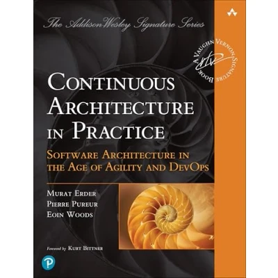 Abbildung von Continuous Architecture in Practice: Software the Age of Agility and Devops (Addison wesley Signature Series, Vernon)