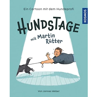 Abbildung von Hundstage Mit Martin Rütter: und Emma auf der Hundewiese / Cartoons von Jannes Weber