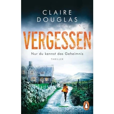 Abbildung von VERGESSEN Nur du kennst das Geheimnis: Thriller SPIEGEL Bestseller Autorin