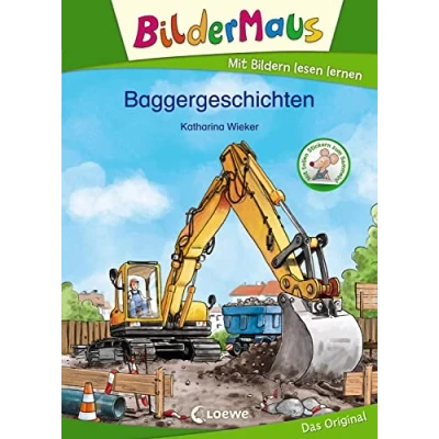 Abbildung von Bildermaus Baggergeschichten: Mit Bildern lesen lernen Ideal für die Vorschule und Erstleser ab 5 Jahre