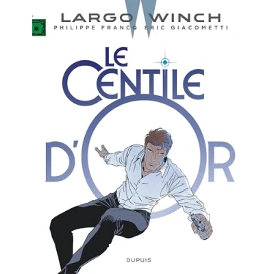 Abbildung von Largo Winch Tome 24 Le Centile d&#039;or
