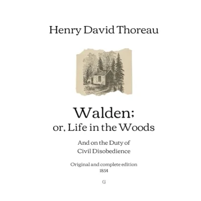 Abbildung von Walden; or, Life in the Woods: and on Duty of Civil Disobedience Original complete edition (1854)