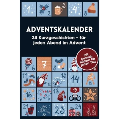 Abbildung von Adventskalender Buch 24 weihnachtliche Adventsgeschichten für Kinder zum Vorlesen: Das Kinderbuch mit Weihnachtsgeschichten den Advent inkl. Ausmal Spaß auf jeder Seite