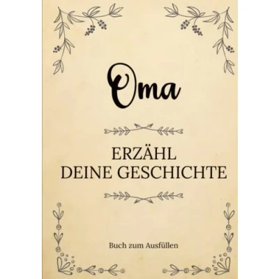 Abbildung von Oma erzähl deine Geschichte Buch zum Ausfüllen: aus deinem Leben Ein Erinnerungsbuch Ausfüllen und Weitergeben an Ihre Kinder ... Tag, Geburtstag oder Weihnachten