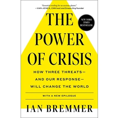 Abbildung von the Power of Crisis: How Three Threats and Our Response Will Change World