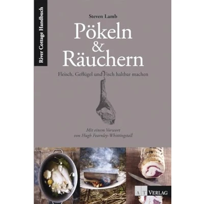 Abbildung von Pökeln &amp; Räuchern: Fleisch, Geflügel und Fisch haltbar machen