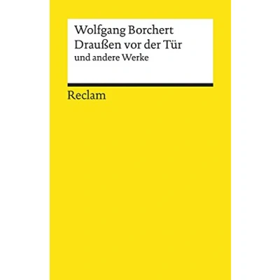 Abbildung von »Draußen vor der Tür« und andere Werke: Borchert, Wolfgang Deutsch Lektüre, Deutsche Klassiker Literatur 19466 (Reclams Universal Bibliothek)