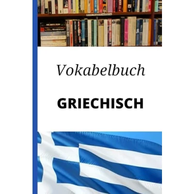 Abbildung von Vokabelbuch griechisch: Vokabelheft griechisch Deutsch ; Perfektes Geschenk, um schnell zu lernen