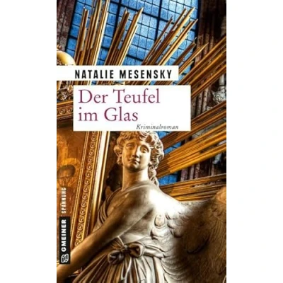 Abbildung von Der Teufel im Glas: Kriminalroman (Kriminalromane GMEINER Verlag)