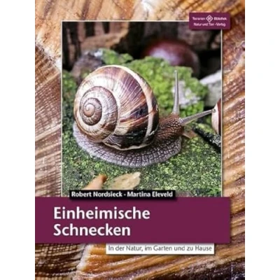 Abbildung von Einheimische Schnecken: In der Natur, im Garten und zu Hause (Terrarien Bibliothek)