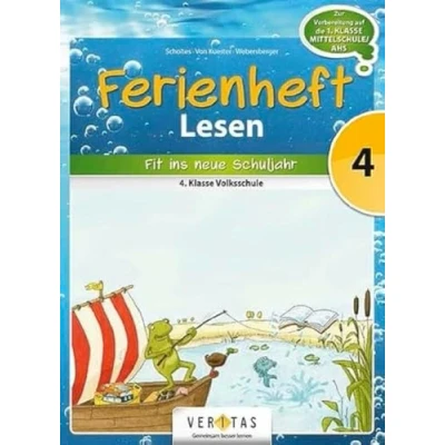 Abbildung von Ferienheft Lesen 4. Klasse Volksschule: Zur Vorbereitung auf die 1. Mittelschule/AHS (Ferienhefte Volksschule)