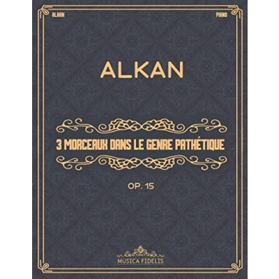 Abbildung von Trois morceaux dans le genre pathétique (Op. 15): Partitions de piano