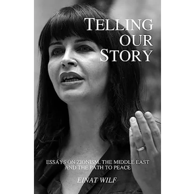 Abbildung von Telling Our Story: Recent Essays on Zionism, the Middle East, and Path to Peace
