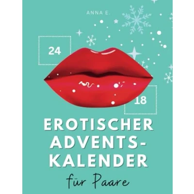 Abbildung von Erotischer Adventskalender für Paare: Die Sex Bucket List mit 24+7 prickelnden Tagesaufgaben mehr Leidenschaft heißes Geschenk Männer und Frauen