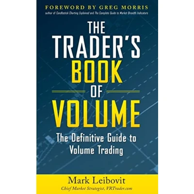 Abbildung von The Trader&#039;s Book of Volume: Definitive Guide to Volume Trading