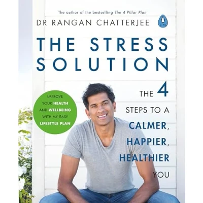 Abbildung von The Stress Solution: 4 Steps to Reset Your Body, Mind, Relationships &amp; Purpose